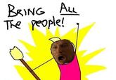 BRING Au The eople!