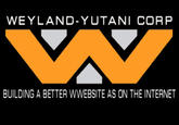 WEYLAND-YUTANI CORP BUILDING A BETTER WWEBSITE AS ON THE INTERNET