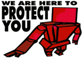 WE ARE HERE TO PROTEC YOU