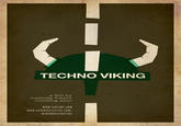 TECHNO VIKING a film by matthias fritsch comming soon WWW.YOUTUBE.COM WWIW.CARGOCOLLECTIVE.COM/ MEMEMOVIEPOSTERS