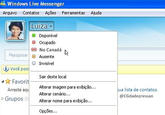 Windows Live Messenger Arquivo Contatos Açöes Ferramentas Ajuda Luiza Disponível O Ocupado No Canada Pesquisar Ausente voce posi Favorit O Invisível Sair deste local Alterar imagem para exibição... Alterar cenário... ua lista de contatos. @CGdadepressao Arraste aqu D Grupos(0 Alterar nome para exibiçšo Opçoes..
