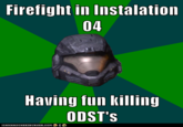 Firefight in Instalation 04 Having fun killing ODST'S ICA NHA SCHEEZ EU RGER.COM.瞨。