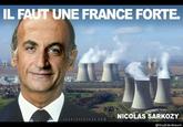 IL FAUT UNE FRANCE FORTE NICOLAS SARKOZY @Guybire nbaum