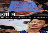 @Rhyval LIN DE YOU WASNT WITH ME SITTING ONTHEBENCH LIN-ING