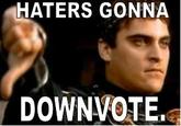 HATERS GONNA DOWNVOTE.