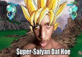 500 Super-SaiyanDat Hoe