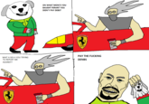 ON WHAT MONI'S YOU BAUGHT FERARI? YOU DIDN'Y PAY DEBS? ES WAIT A SEX A YOU TRYING TO REPORT ME AGAINST? PAY THE F------ DENBS ES