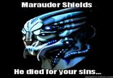 Marauder Shields He died for your SinS.. memecreator.com