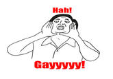 Hah! Gayyyyy