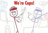 We're Cops! 0