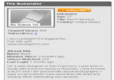 The Bukanator Subscribe bukanator Age: 37 City: San Francisco Country: United States No Videos Yet Channel Views: 489 Subscribers: 2 I am Lonelygirl15's biggest fan... Fan site up!! www.lonelygirl15.com About Me Name: Boris Member Since: 3 months ago Videos Watched: 218 Last Login: 1 month ago I'm a web designer in San Francisco. I was born in South Africa but my family is Russian. I love to travel a ALOT and l am passionate about photography. I have a Leica whcih I love more than life itself and several other interesting old cameras...