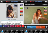 74d.png HOT OR NOT a ' ! HOTOR NOT a Searching: Friendly Cancel MEET FIND GIFT GIFT FAVE FAVE PICS PICS meg, 22, Buffalo I am a huge goofball I can make you laugh even if you dont want to but my extreme 1 2 3 45 67 89 10 Yes No affection ysia. Some friends would describe me 29.2 92 Rate+Meet Dashboard Favorites Matches InboxRate+Meet Dashboard Favorites Matches Inbox