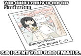 Youdidntreply tometor 5minutes SAkURA VIEWIN6 WITH DENKoCu SOOSENTYOU 600 EMAILS