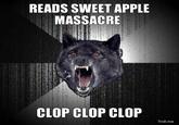 READS SWEET APPLE MASSACRE CLOP CLOP CLOP Troll.me
