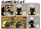 GaMERCaTTENE THEGAMERCAT.CO M IS HE PROMOTING A GAMEP I WONDER WHAT IT COULD BE THINK SO. BANAN REVENGEWo WHAT?