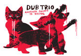 DUBTRIO ANOTHER SOUND IS DYING