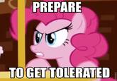 PREPARE TO GETTOLERATED