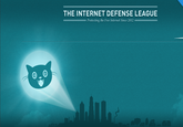 THE INTERNET DEFENSE LEAGUE Protecting the Free Internet Since 2012ーーーーーーーーーー
