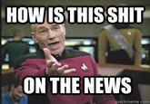 HOW IS THIS S--- ON THE NEWS uickmeme.com
