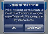 Unable to Find Friends witt erTmends I witter no longer allows its users to access this information in Instagram via the Twitter API. We apologize for any inconvenience OK Learn More
