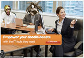 d88.jpg Empower your doodle-beasts with the IT tools they need Learn More wwW SOMETHINGAWFUL.COM
