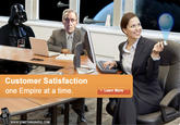 45e.jpg Customer Satisfaction one Empire at a time Learn More wwW.SOMETHINGAWFUL COM