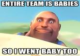 ENTIRE TEAM IS BABIES SOOWENTBABYTOO
