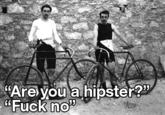 "Are you a hipster?"
