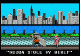 "N---- STOLE MY BIKET