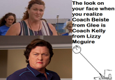5c4.png The look on your face when you realize Coach Beiste rom Glee is Coach Kelly from Lizzy Mcguire
