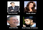 Paul Arcand Paula Abdul Paul Houde Paul temps d'niaiser