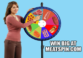 WINBIGAT MEATSPIN.COM