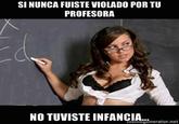 21c.jpg SI NUNCA FUISTE VIOLADO POR TU PROFESORA NO TUVISTE INFANCI..oralocnet neimegenerator.net
