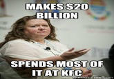 MAKES $20 BILLION SPENDSMOST OF ITATKFC