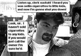 From <a href="http://you_poseur.tripod.com/danTe/clerk1.htm">Mr. T. vs. Clerks</a>.