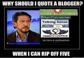 WHY SHOULD I QUOTE A BLOGGER? HOME ECONOMIS Al Talking Sense Hoae Di0g FEMNISTSCHOICE THE TRUTH OF CONTRACEPTIVES WHEN I CAN RIP OFF FIVE