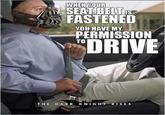 Advice For The Day WHENYOUR IS FASTENED YOU HAVE MY PERMISSION TO DRIVE THE DARK KNIGHT RISES