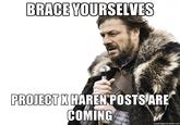 BRACE YOURSELVES PROJECT X HARENPOSTSARE COMING