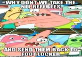 WHY DONT WE TAKE THE NFLREFEREES AND SEND THEM BACK TO FOOTLOCKER Facebook-com/NFLMemez