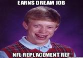 EARNS DREAM JOB NFL:REPLACEMENT REF
