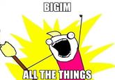 BIGIM ALL THETHINGS
