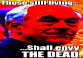 Thosestilliving Shallenvy THE DEAD. Ron Paul United States of America poster film