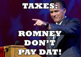 TAXESE ROMNEY DON PAYDAT