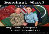 Benghazi What? Hey Look Everyone.. . A SEX Scandal!!! www.SpecialoperationsSpeaks.com