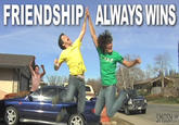 FRIENDSHIP ALWAYS WINS SMOSH