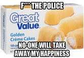 THE POLICE Value Golden Crème Cakes 10 cal individuall NOONE WILLTAKE AWAY MYHAPPINESS NET