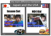 the main difference between Japan and the USA Insane Set N64 Kid ランクリか NINTENDO SIXTY FOOOUUUR!!!