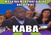 MSSATBA M3A PROF DIALHA BACHTNJAT KABA mgmegenerator.ne