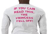 IF YOU CAN READ THISs THE PRINCESs FELL OFF!