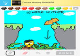 turn You are drawing SNAKEPIT 2 IGNORE HiTLER DONE